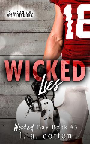 Cover of the book Wicked Lies by Louise Elliott