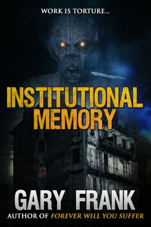 Cover of the book Institutional Memory by Edwin C. May, Joseph F. McMoneagle