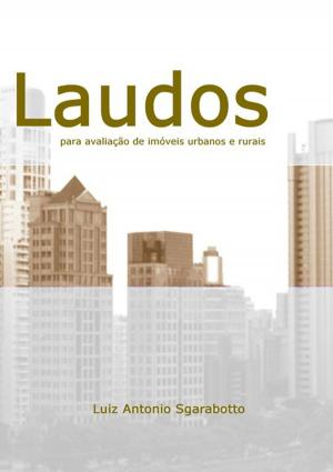 bigCover of the book Laudos Para Avaliação De Imóveis Urbanos E Rurais by 