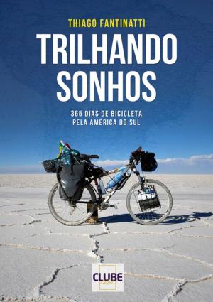 Cover of the book Trilhando Sonhos by Márcio José Pinheiro