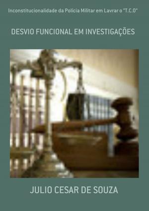 Cover of the book Inconstitucionalidade Da Polícia Militar Em Lavrar O “T.C.O” by err_json