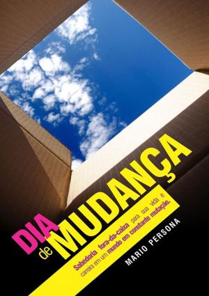 Cover of the book Dia De Mudança by Humberto Ribeiro Soares