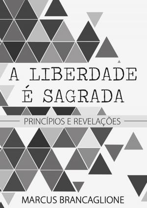 Book cover of A Liberdade é Sagrada