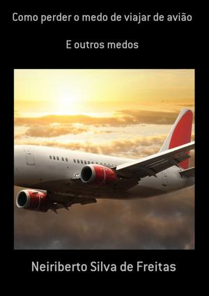 Book cover of Como Perder O Medo De Viajar De Avião