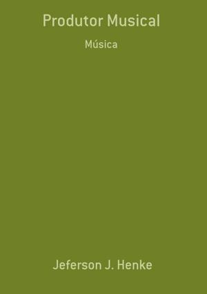 Cover of the book Produtor Musical by Santo Agostinho