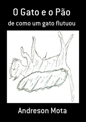 Cover of the book O Gato E O Pão by Eddy Khaos