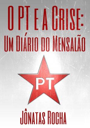 Cover of the book O Pt E A Crise by Cássio Maia
