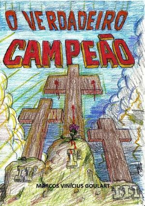 Cover of the book O Verdadeiro Campeão by Escriba De Cristo
