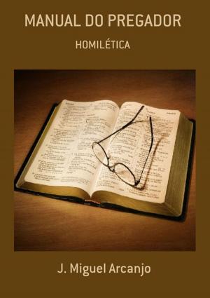 Cover of the book Manual Do Pregador by Ernesto Luis De Brito