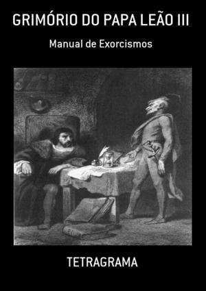 Cover of the book GrimÓrio Do Papa LeÃo Iii by Pedro Hauck
