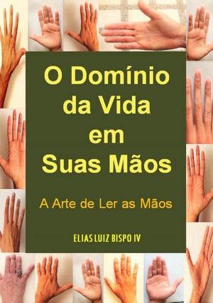 Book cover of O Domínio Da Vida Em Suas Mãos