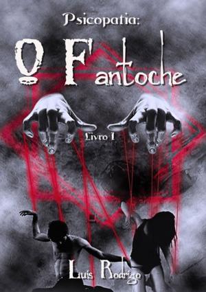 Cover of the book Psicopatia: O Fantoche by Silvio Dutra