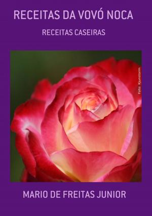 Cover of the book Receitas Da VovÓ Noca by Michelle Barreto Passos