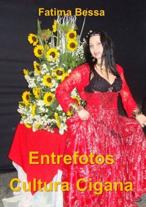 Cover of the book Entrefotos Cultura Cigana by Paula Alves