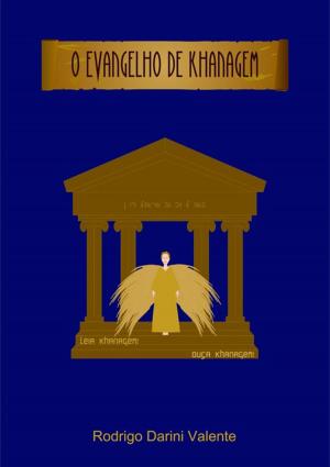 Cover of the book O Evangelho De Khanagem by Silvio Dutra
