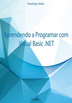 Cover of the book Aprendendo A Programar Com Visual Basic .Net by Rômulo B. Rodrigues