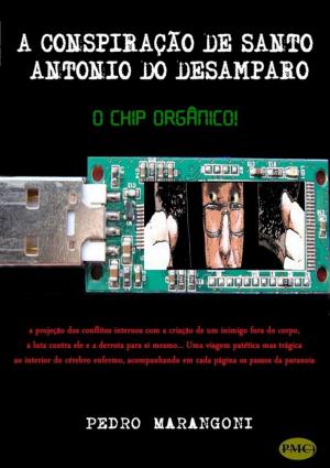 Cover of the book A Conspiração De Santo Antonio Do Desamparo by Silvio Dutra