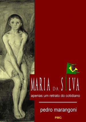 Book cover of Maria Da Silva Apenas Um Retrato Do Cotidiano