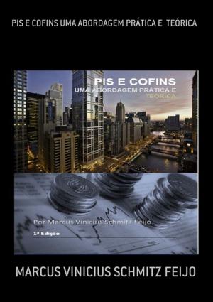 Cover of the book Pis E Cofins Uma Abordagem PrÁtica E TeÓrica by Neiriberto Silva De Freitas