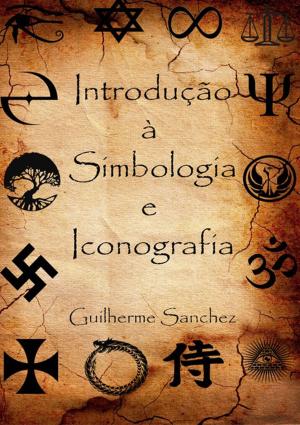Cover of the book Introdução à Simbologia E Iconografia by Tradução De J. R. P. T