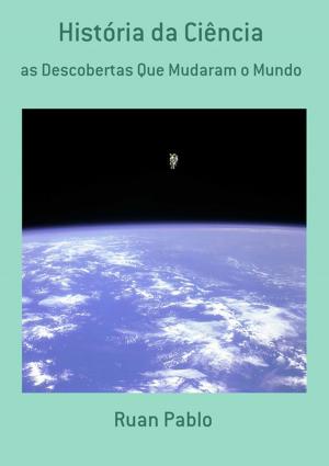 Cover of the book História Da Ciência by Santo Agostinho