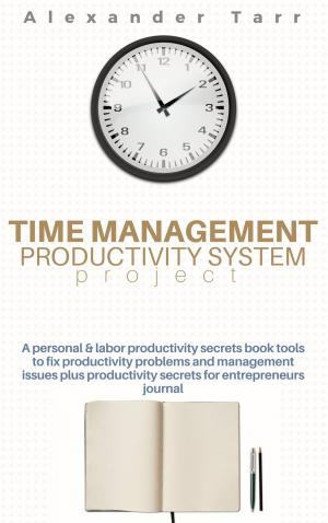 Cover of the book Time Management Productivity System Project by Trevor Hawkins