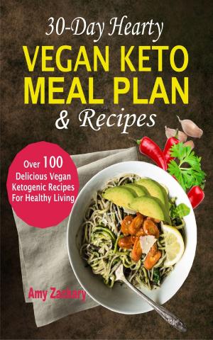 Cover of the book 30-Day Hearty Vegan Keto Meal Plan & Recipes by Peach Moore