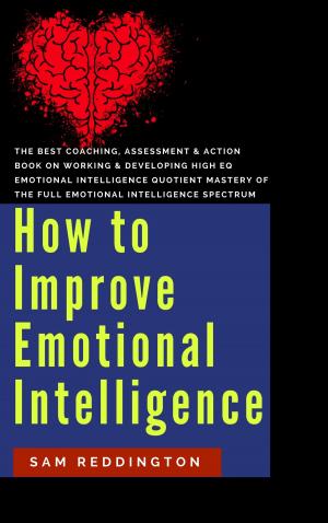 Cover of the book How to Improve Emotional Intelligence by Jessica Caplain