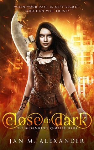 Cover of the book Close To Dark by Sharon Hannaford