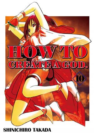 Cover of the book HOW TO CREATE A GOD. by Mito Orihara
