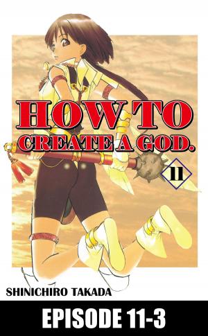 Cover of the book HOW TO CREATE A GOD. by Justin Bedard