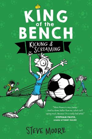 Cover of the book King of the Bench: Kicking & Screaming by Suzy Cox