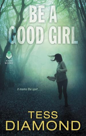 Cover of the book Be a Good Girl by John Hindmarsh