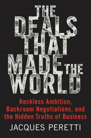 Cover of the book The Deals That Made the World by Gregory Maguire