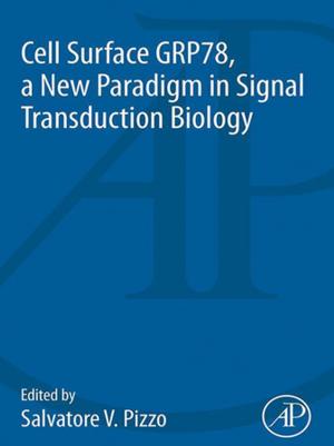 Cover of the book Cell Surface GRP78, a New Paradigm in Signal Transduction Biology by Graham A. Webb