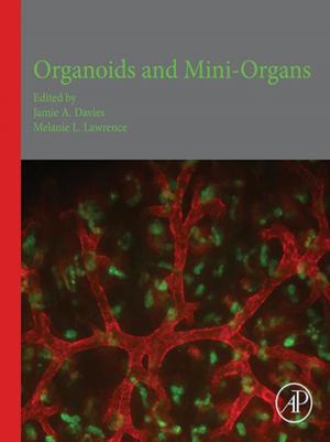 Cover of the book Organoids and Mini-Organs by Csaba Szantay, Jr.
