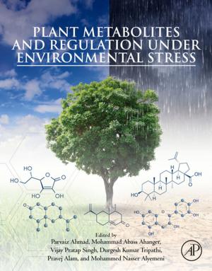 Cover of the book Plant Metabolites and Regulation under Environmental Stress by James J. Licari, Leonard R Enlow
