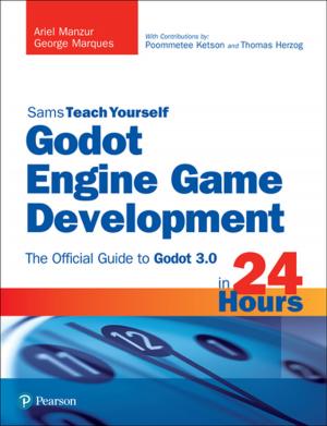Cover of the book Godot Engine Game Development in 24 Hours, Sams Teach Yourself by Omar Santos, Joseph Muniz, Stefano De Crescenzo
