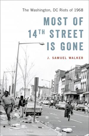 Cover of the book Most of 14th Street Is Gone by Andrew J. Polsky