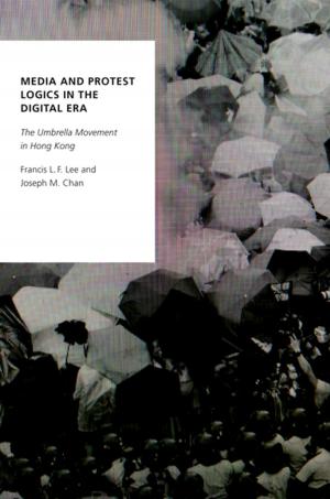 Cover of the book Media and Protest Logics in the Digital Era by Brian North, Mila Angelova, Elżbieta Jarosz, Richard Rossner