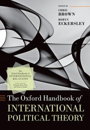 Cover of the book The Oxford Handbook of International Political Theory by Armin von Bogdandy, Ingo Venzke