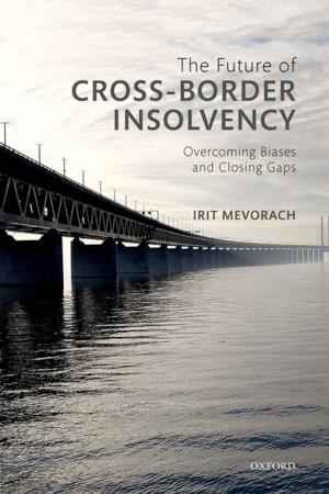 Cover of the book The Future of Cross-Border Insolvency by Mark Maslin