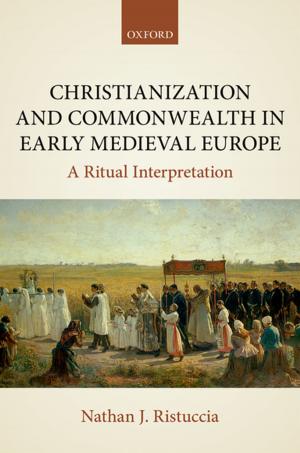 Cover of the book Christianization and Commonwealth in Early Medieval Europe by Anja Seibert-Fohr
