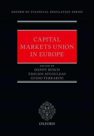 Cover of the book Capital Markets Union in Europe by Thomas Hennessey, Máire Braniff, James W. McAuley, Jonathan Tonge, Sophie A. Whiting