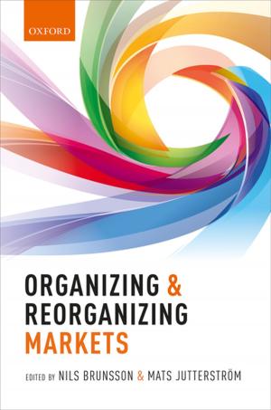 Cover of the book Organizing and Reorganizing Markets by Eric Barendt