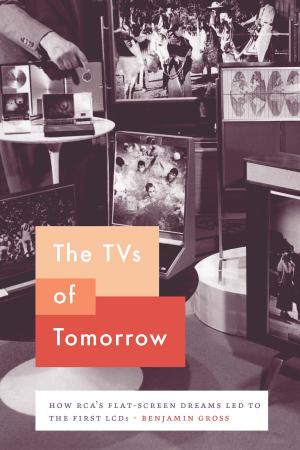 Cover of the book The TVs of Tomorrow by Omar W. Nasim