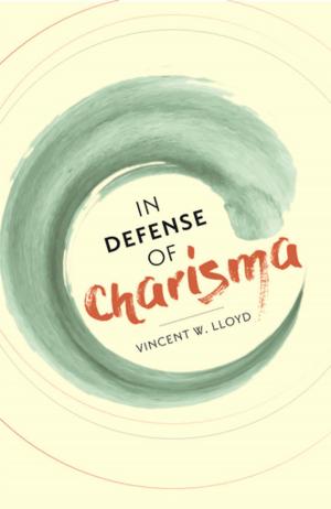 Cover of the book In Defense of Charisma by 