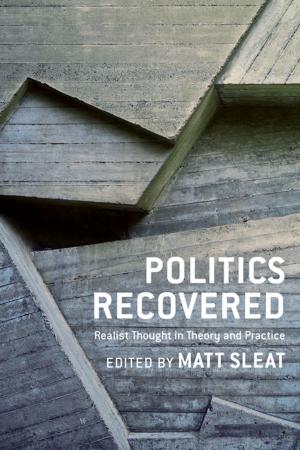 Cover of the book Politics Recovered by 