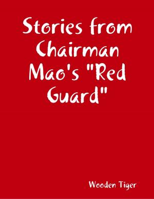 Book cover of Stories from Chairman Mao's "Red Guard"
