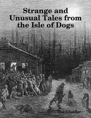 bigCover of the book Strange and Unusual Tales from the Isle of Dogs by 